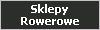 Sklepy Rowerowe :: Sklep rowerowy